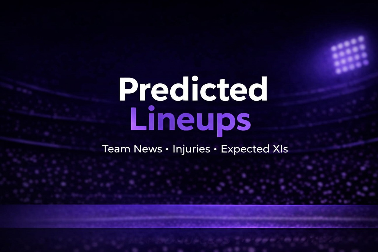 Predicted Lineups – EPL Team News, Injuries & Expected XIs